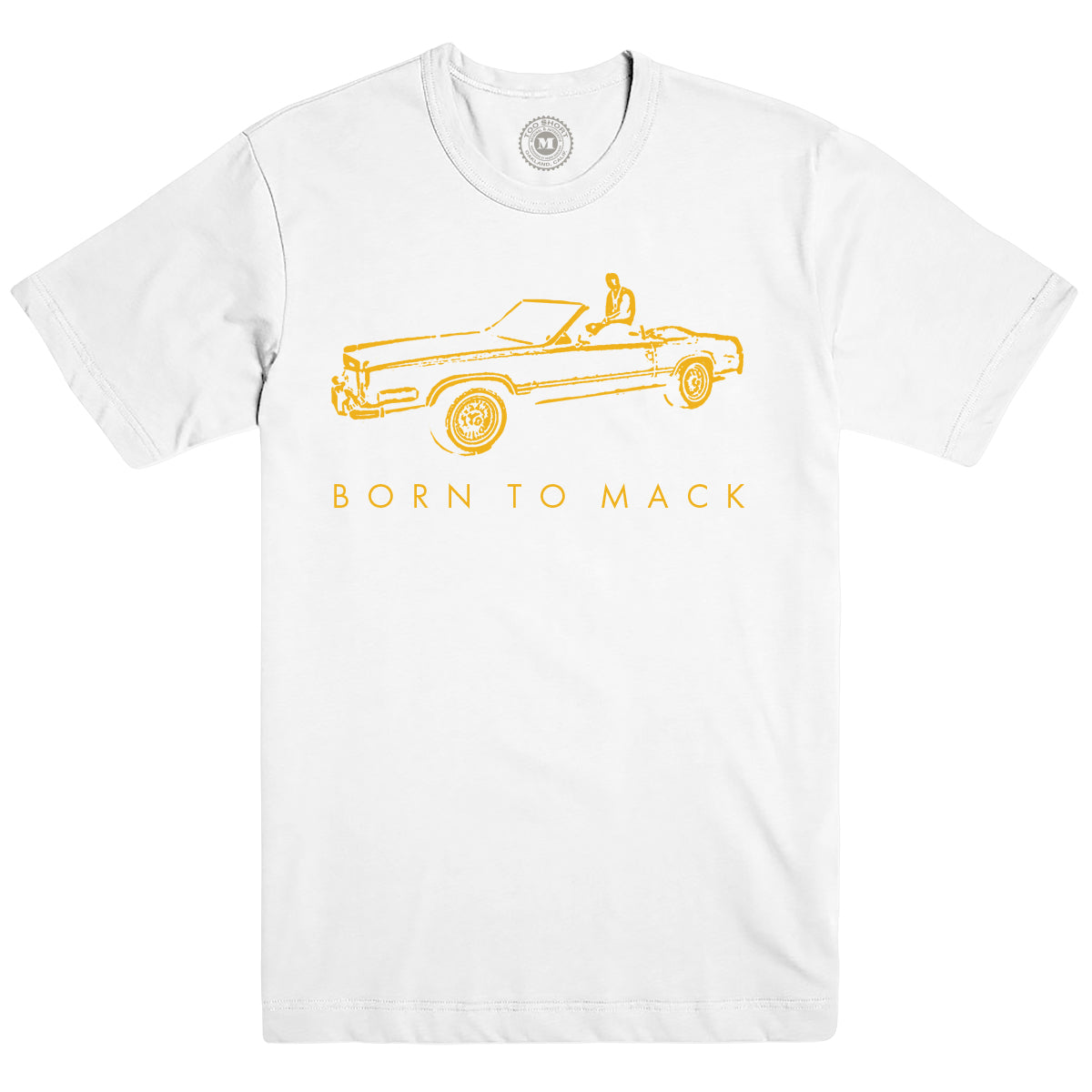 Born to Mack Classic Tee